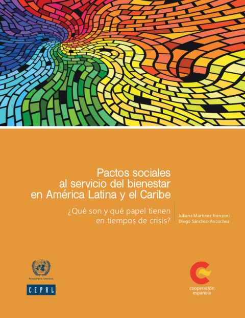 “Pactos sociales al servicio del bienestar en América Latina y el Caribe. ¿Qué son y qué papel tienen en tiempos de crisis?”