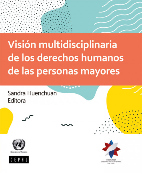 Visión multidisciplinaria de los derechos humanos de las personas mayores