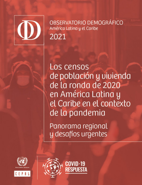 Los censos de población y vivienda de la ronda de 2020 en América Latina y el Caribe en el contexto de la pandemia