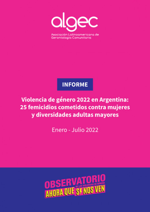 Violencia de género 2022 en Argentina: 25 femicidios cometidos contra mujeres y diversidades adultas mayores