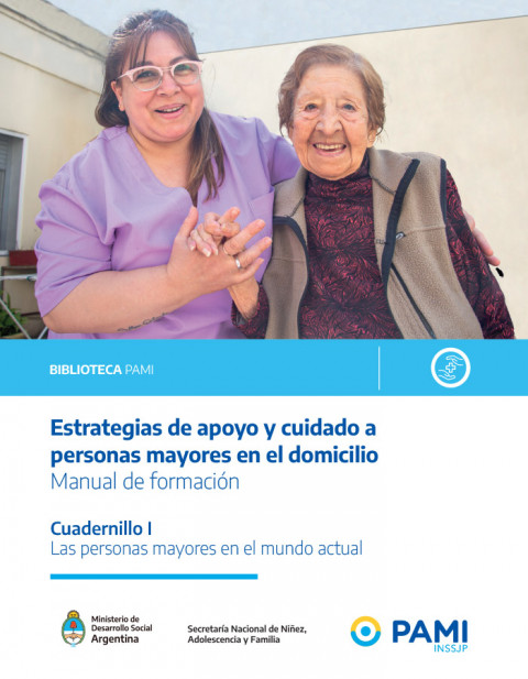 Estrategias de apoyo y cuidado a personas mayores en el domicilio – Manual de formación