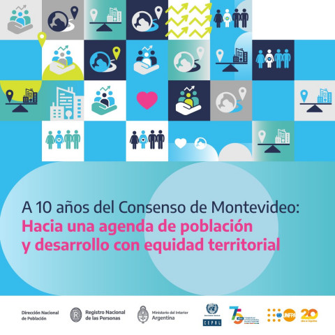 A 10 años del Consenso de Montevideo. Hacia una agenda de población y desarrollo con equidad territorial