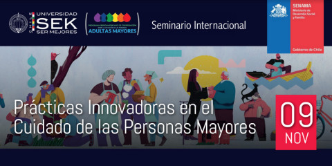 Seminario Internacional: «Prácticas Innovadoras en el Cuidado de las Personas Mayores»